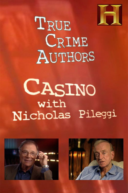History Alive: True Crime Authors - Casino with Nicholas Pileggi (2003) poster