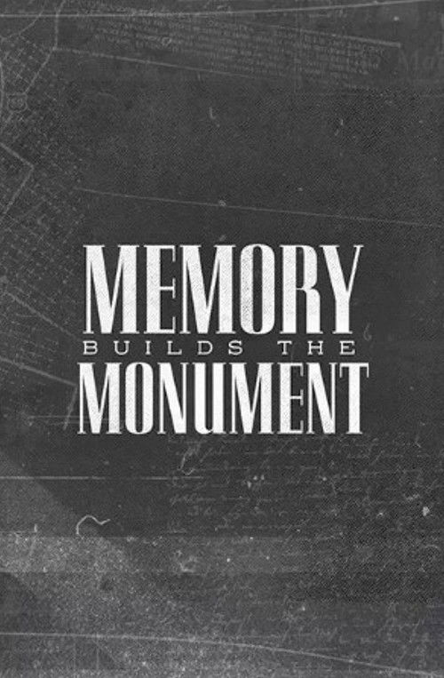Memory Builds The Monument (2021) poster