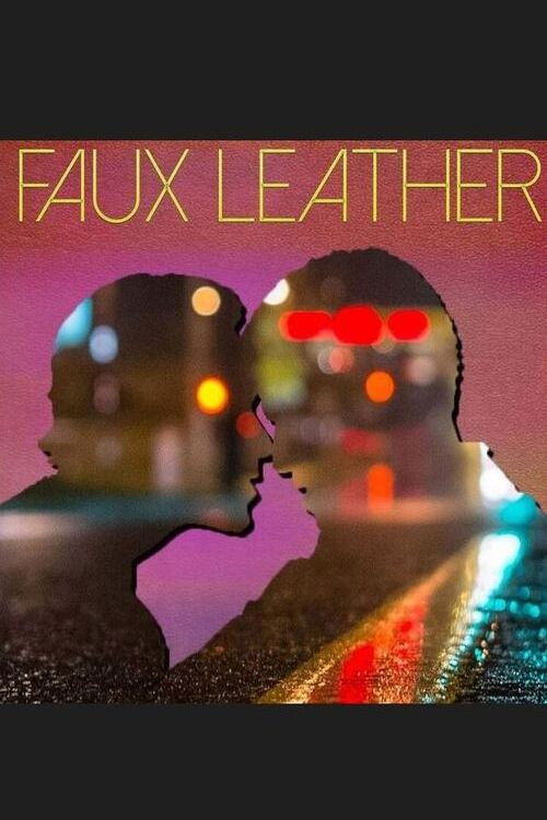Faux Leather (2016) poster