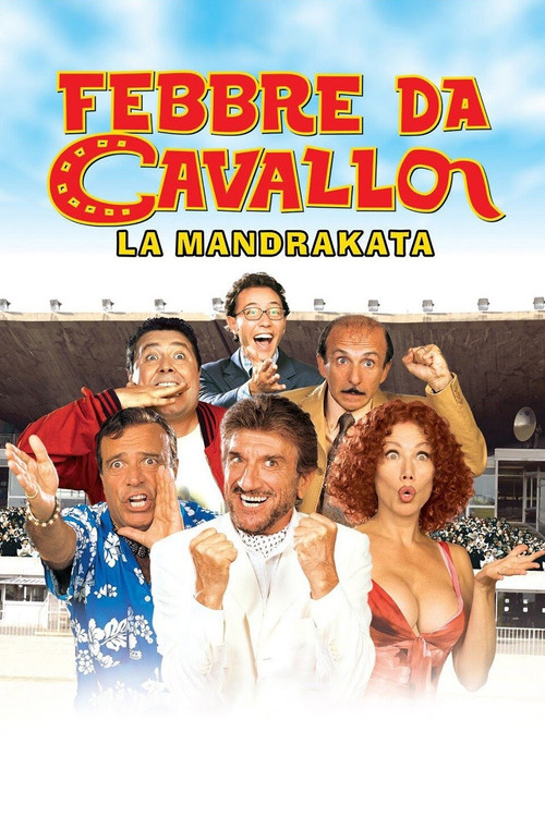 Febbre da cavallo - La mandrakata (2002) poster