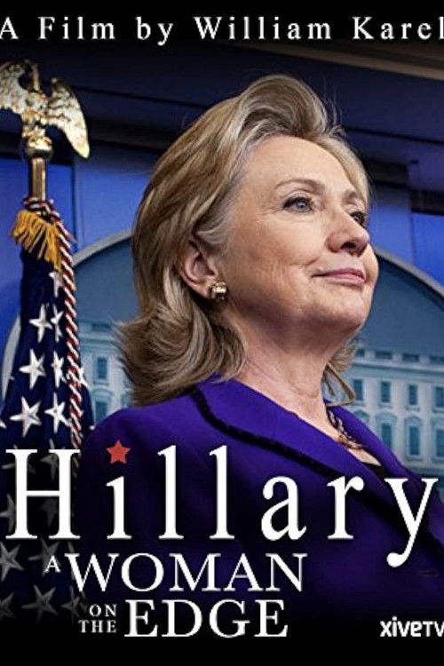 Hillary: A Woman on the Edge (2016) poster