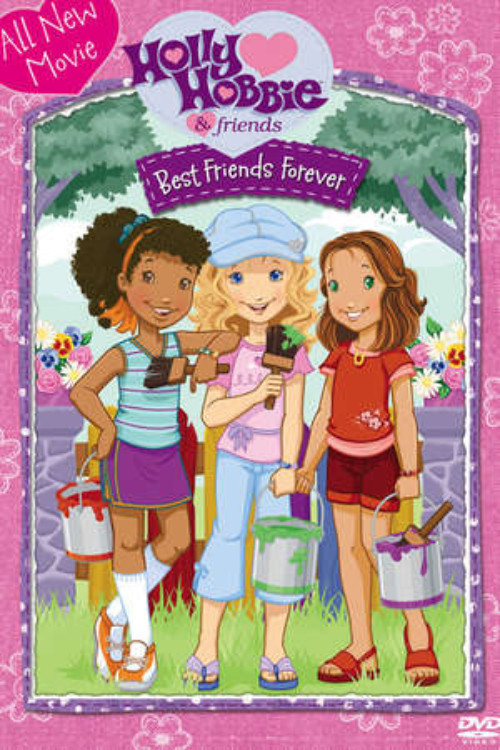 Holly Hobbie and Friends: Best Friends Forever (2007) poster
