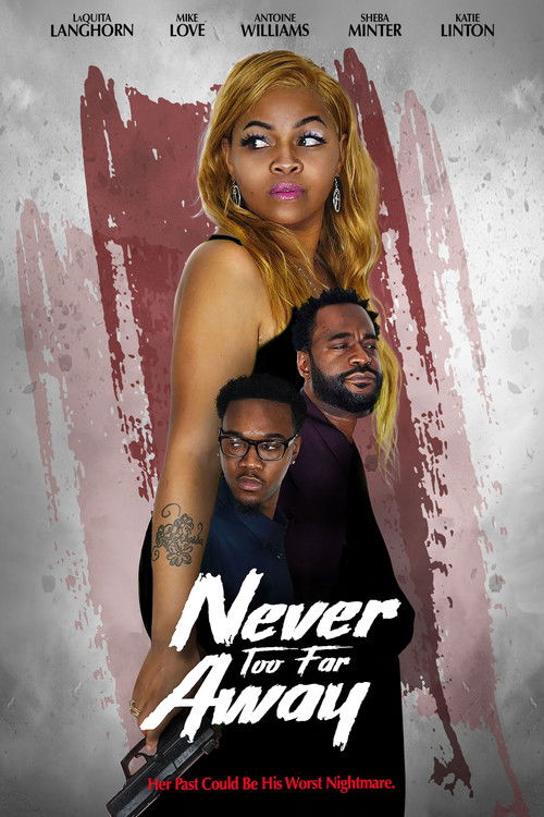 Never Too Far Away (2024) poster