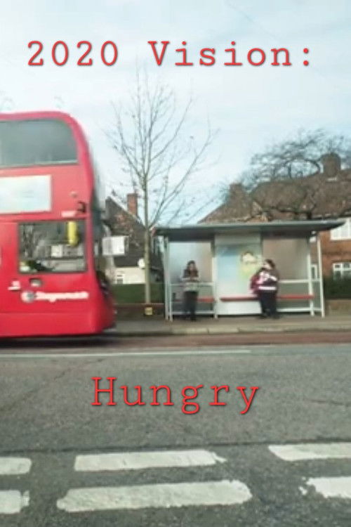 2020 Vision: Hungry (2020) poster