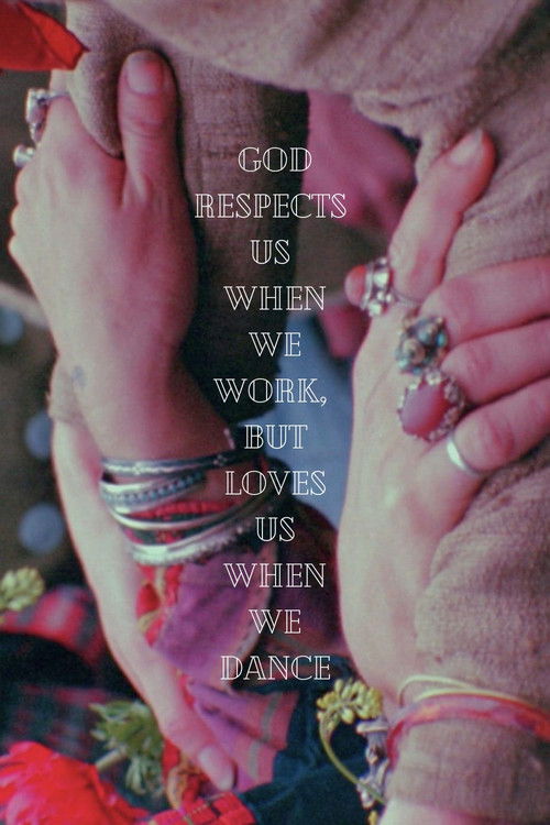 God Respects Us When We Work, But Loves Us When We Dance (1968) poster