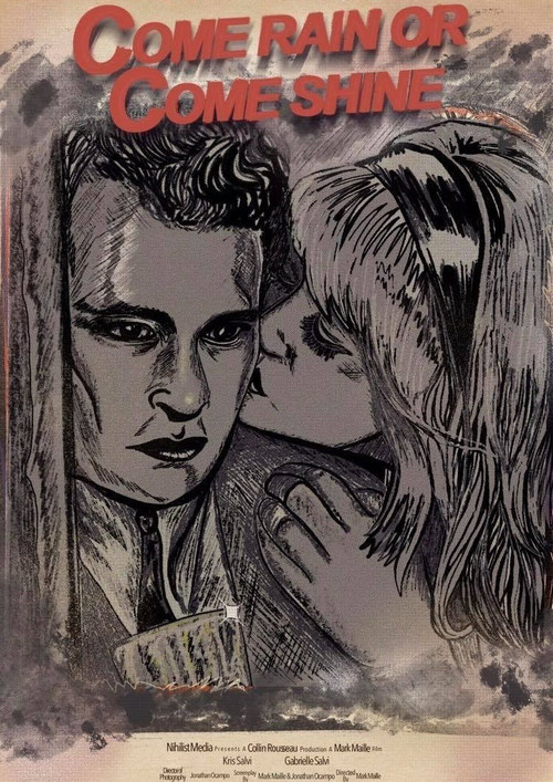 Come Rain Or Come Shine (2021) poster