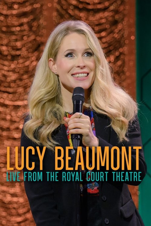 Lucy Beaumont: Live From The Royal Court Theatre (2024) poster