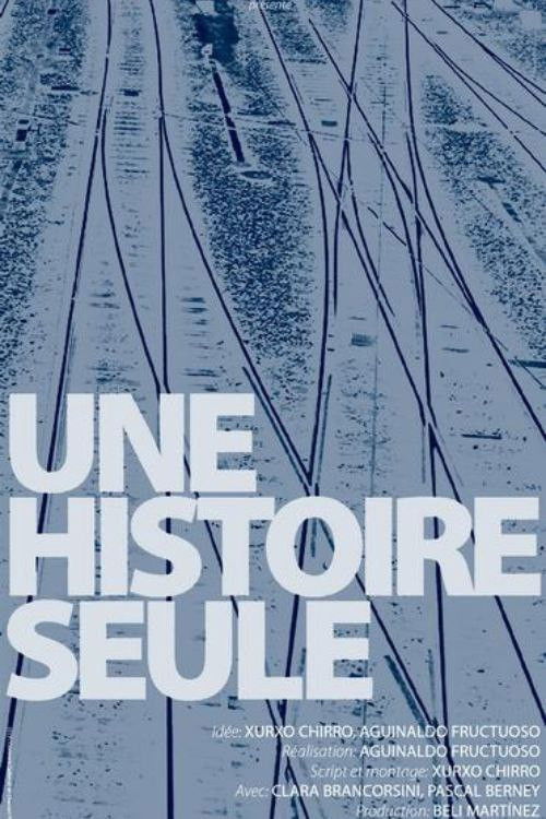 Une histoire seule (2013) poster