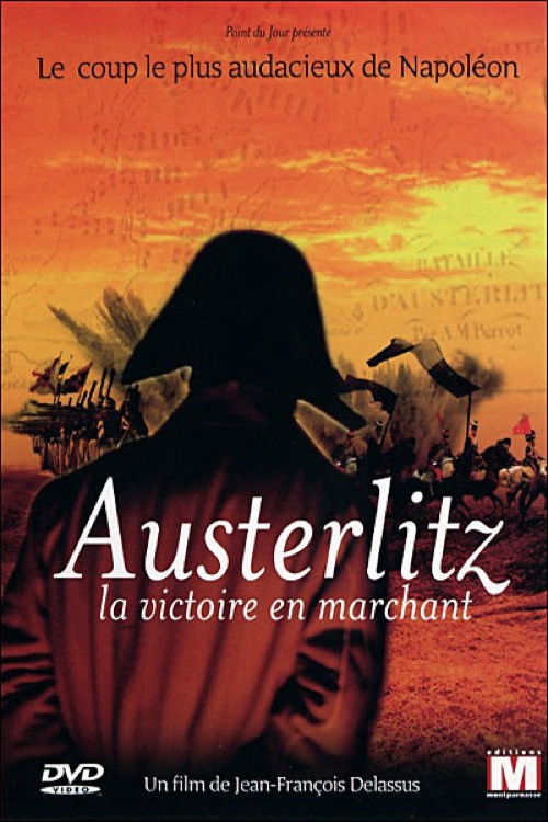 Austerlitz, la victoire en marchant (2006) poster
