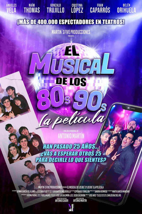 El musical de los 80s y 90s. La película (2024) poster