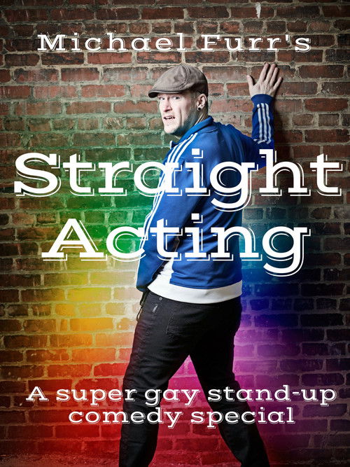 Michael Furr's Straight Acting (2018) poster