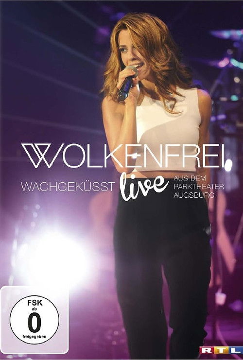 Wolkenfrei - Wachgeküsst live - aus dem Parktheater Augsburg (2015) poster