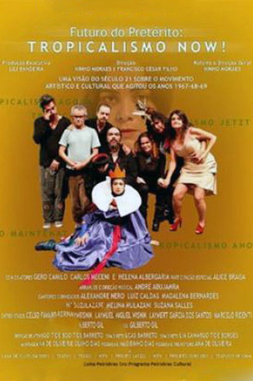 Futuro do Pretérito: Tropicalismo Now! (2012) poster