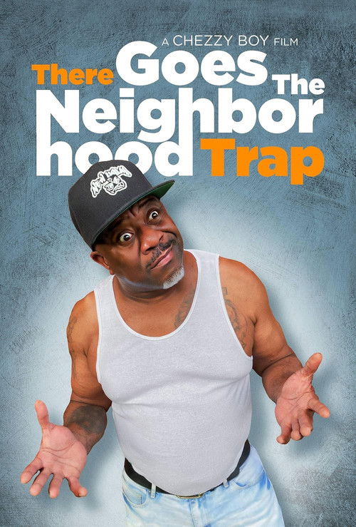 There Goes the Neighborhood Trap (2023) poster