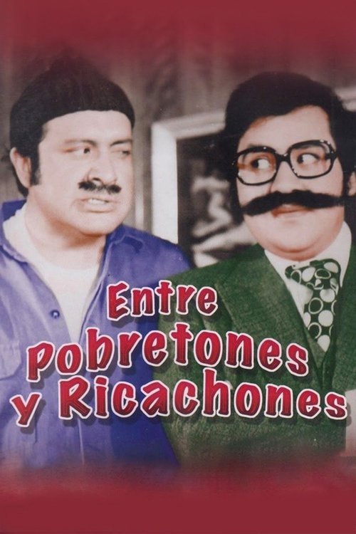 Entre Pobretones y Ricachones (1973) poster