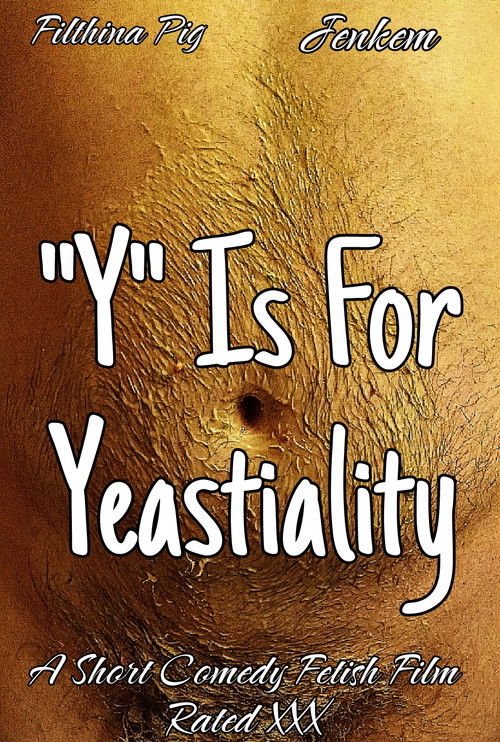 "Y" Is For Yeastiality (2024) poster