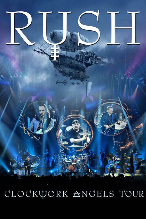 Rush - Clockwork Angels Tour (2013) poster