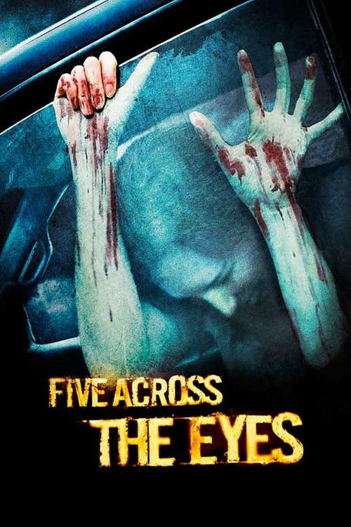 Five Across the Eyes (2006) poster