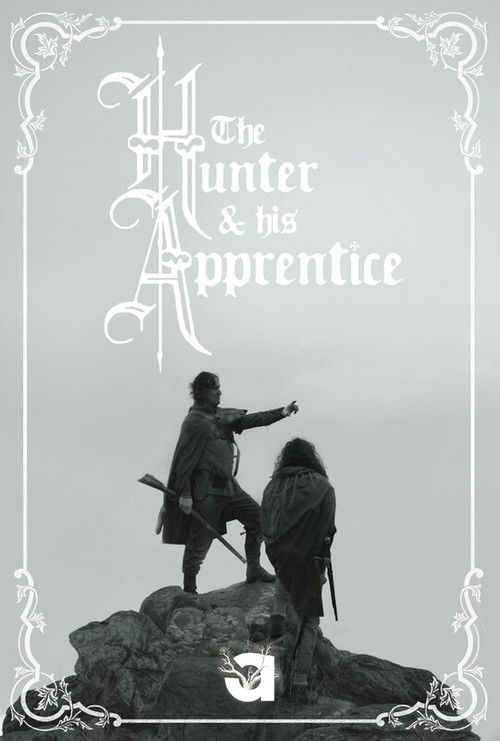 The Hunter and His Apprentice poster