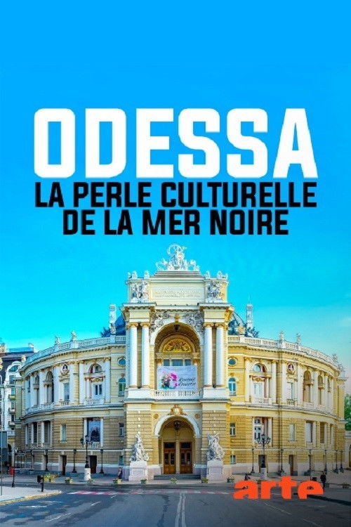Odessa - La perle culturelle de la mer Noire (2018) poster