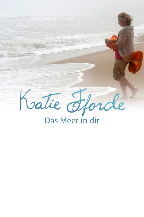 Katie Fforde - Das Meer in dir (2014) poster