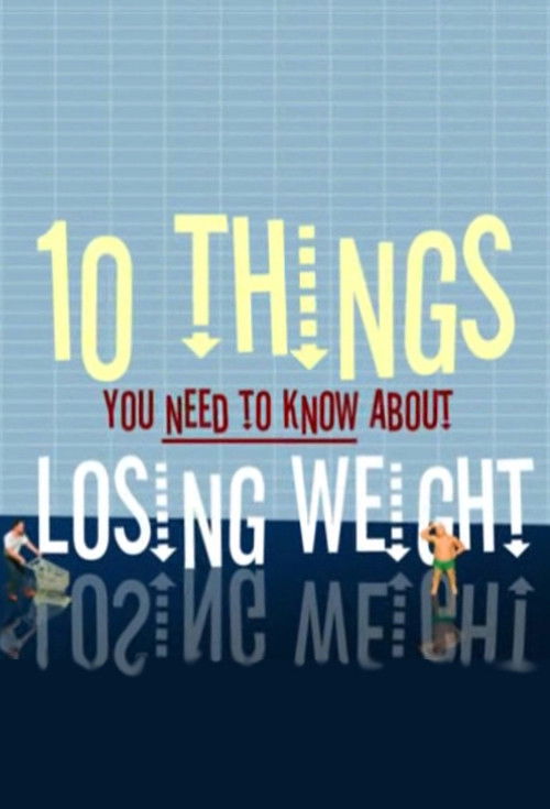 10 Things You Need to Know About Losing Weight (2009) poster