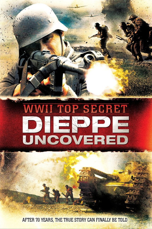 WWII Top Secret: Dieppe Uncovered (2012) poster