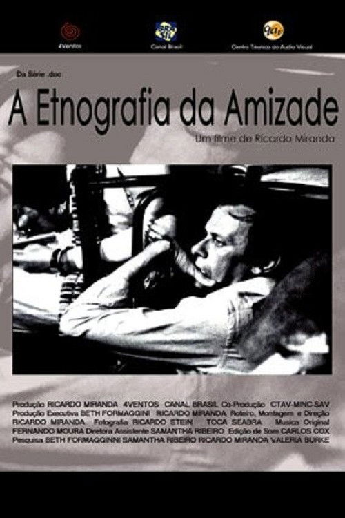 A Etnografia Da Amizade (2007) poster