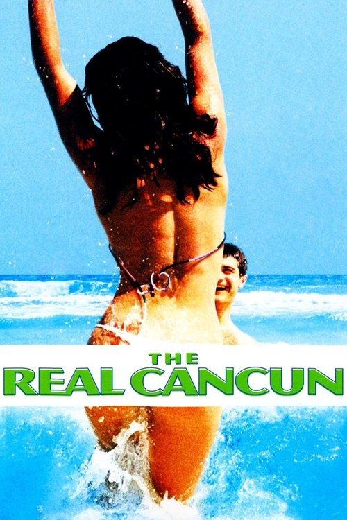 The Real Cancun (2003) poster