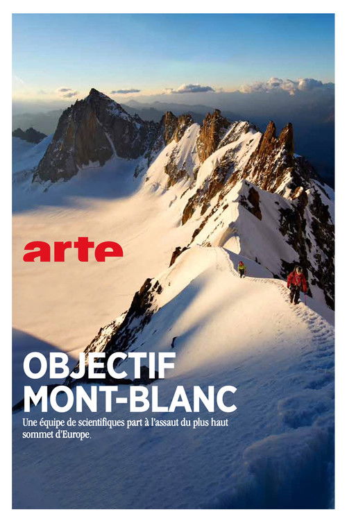 Objectif Mont Blanc, sur les traces d'un géant (2014) poster