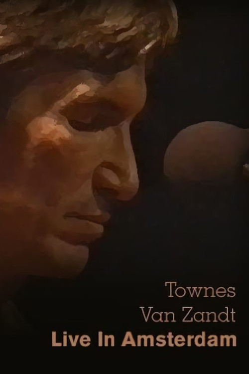 Townes Van Zandt: Live in Amsterdam (1991) poster