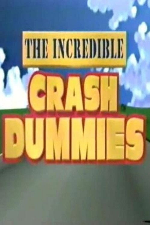 The Incredible Crash Dummies (1993) poster