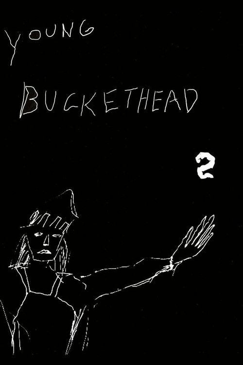 Young Buckethead - Vol. 2 (2006) poster