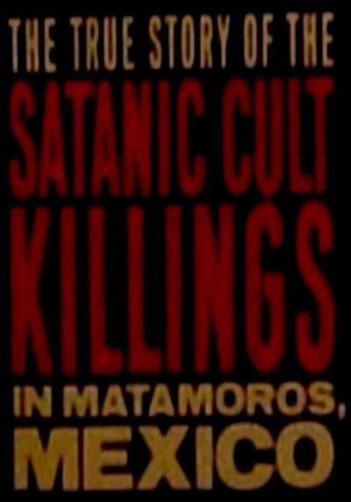 Rituales de Sangre: The True Story Behind the Matamoros Cult Killings (2008) poster