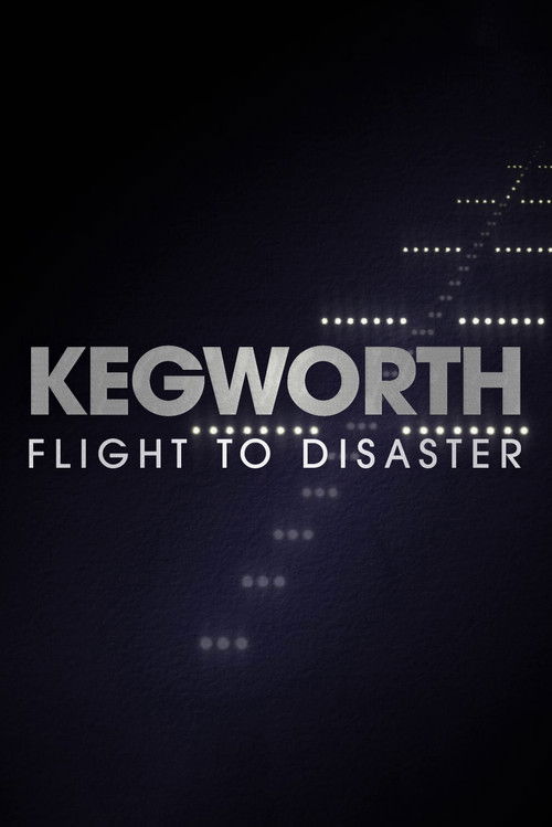 Kegworth: Flight to Disaster (2026) poster