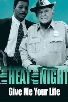 In the Heat of the Night: Give Me Your Life (1994) poster