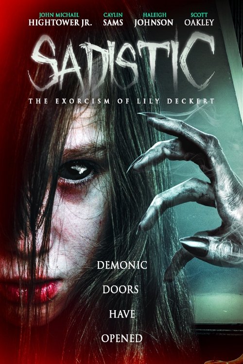 Sadistic: The Exorcism Of Lily Deckert (2022) poster