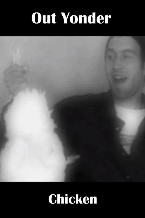 Out Yonder — Chicken (2007) poster