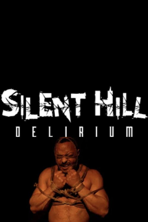 Silent Hill: Delirium (2023) poster