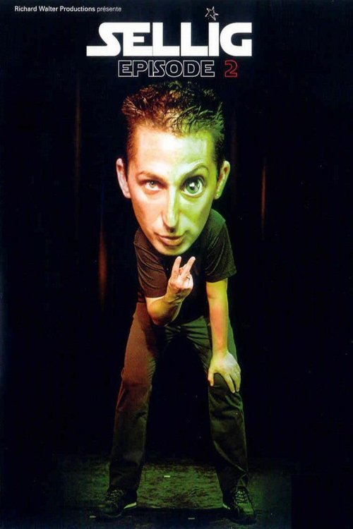 Sellig : Épisode 2 (2006) poster