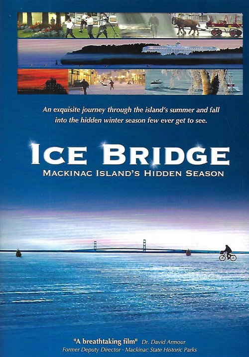 Ice Bridge - Mackinac Island’s Hidden Season (2008) poster