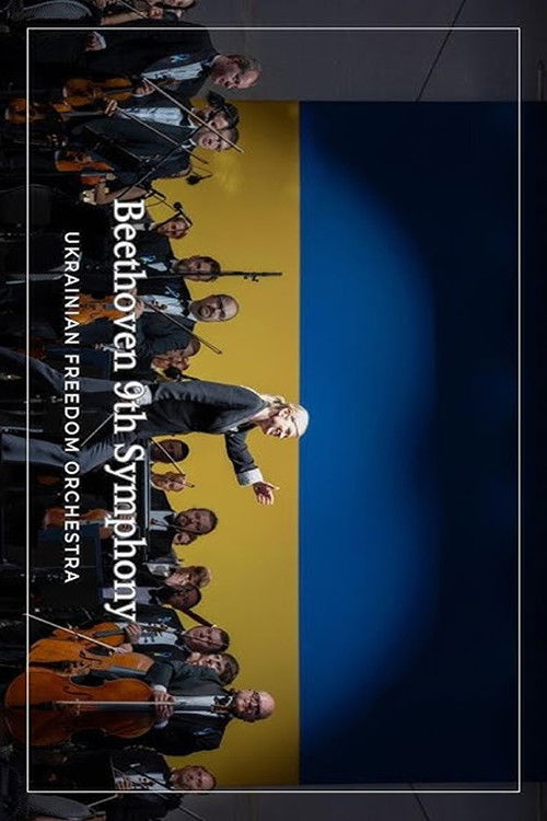 The Ukrainian Freedom Orchestra plays in Warsaw Beethoven's 9th Symphony (2025) poster