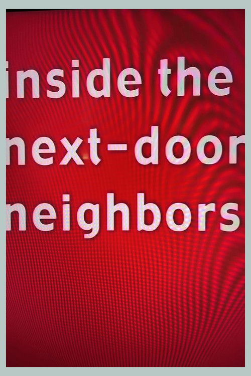 Inside the Next-Door Neighbors (2002) poster