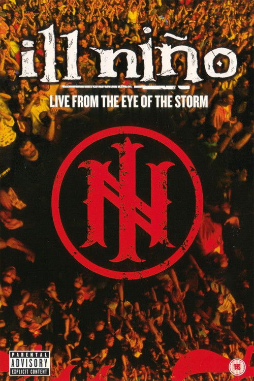 Ill Niño - Live From The Eye Of The Storm (2004) poster