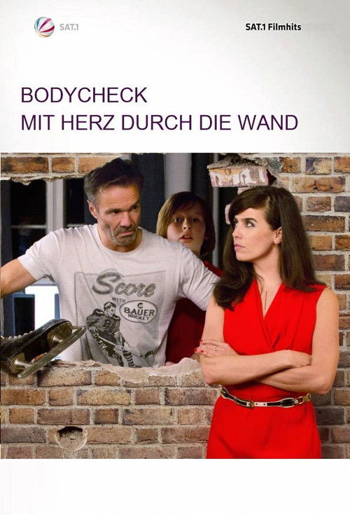 Bodycheck - Mit Herz durch die Wand (2017) poster