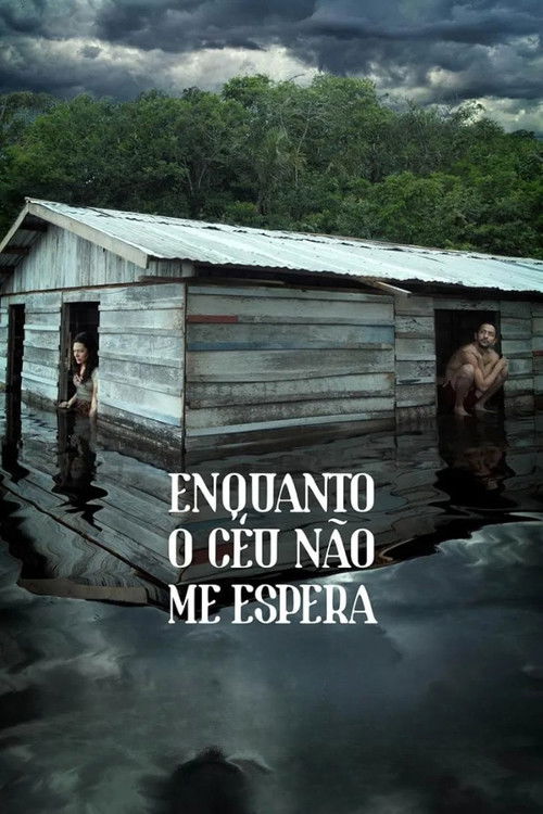 Enquanto o Céu Não Me Espera (2026) poster