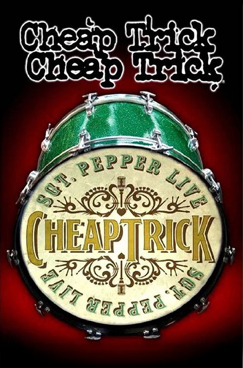Cheap Trick - Sgt. Pepper Live (2009) poster