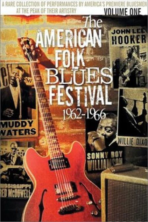 The American Folk Blues Festival 1962-1966, Vol. 1 (2003) poster