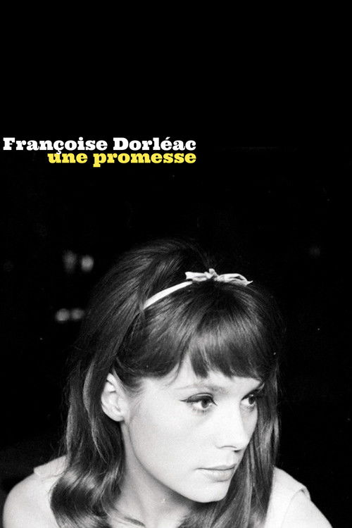 Françoise Dorléac, une promesse (2018) poster