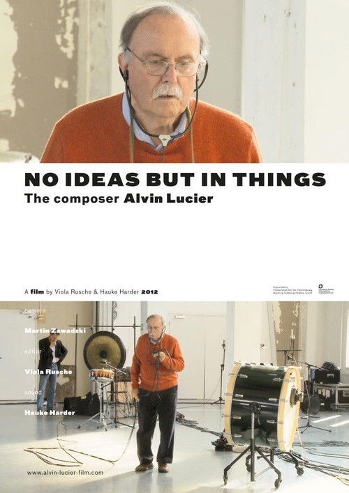 No Ideas But in Things - the composer Alvin Lucier (2012) poster